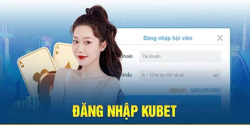 Cách đăng nhập vào Kubet dễ dàng