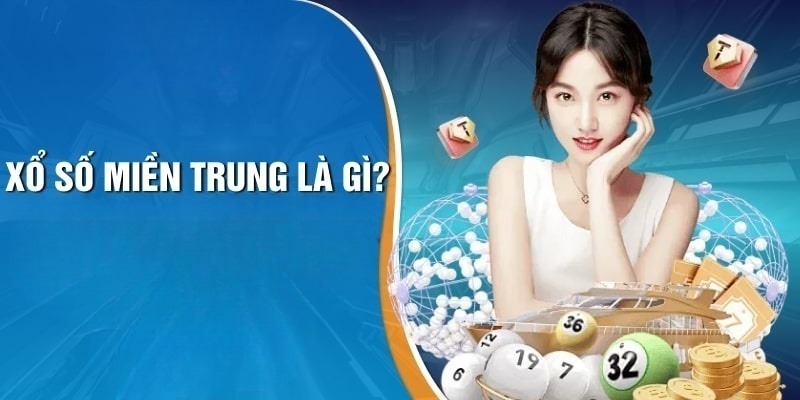 Xổ số miền Trung là loại hình giải trí được yêu thích tại nhà cái Kubet