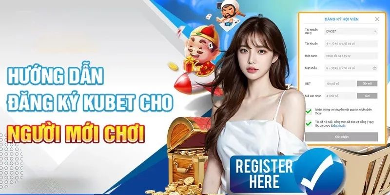 Hướng dẫn Kubet cho các hội viên tham gia đặt cược