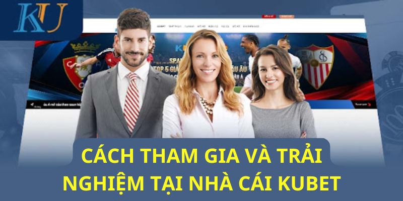 Sử dụng dịch vụ tại nhà cái Kubet